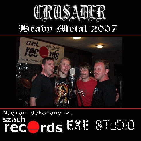 Crusader (PL) : Heavy Metal 2007